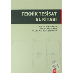 Teknik Tesisat El Kitabı - Muhiddin Can Atakan Avcı Akın Burak Etemoğlu