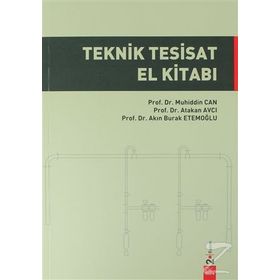 Teknik Tesisat El Kitabı - Muhiddin Can Atakan Avcı Akın Burak Etemoğlu