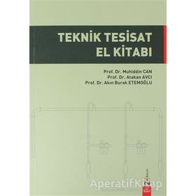 Teknik Tesisat El Kitabı - Muhiddin Can Atakan Avcı Akın Burak Etemoğlu