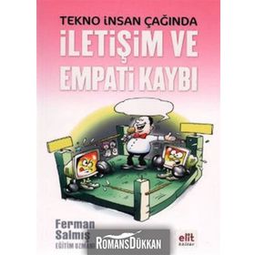 TEKNO İNSAN ÇAĞINDA İLETİŞİM VE EMPATI KAYBI - FERMAN SALMIŞ