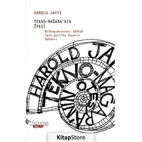 TEKNO-MAĞARA´NIN ÖTESİ - HAROLD JAFFE