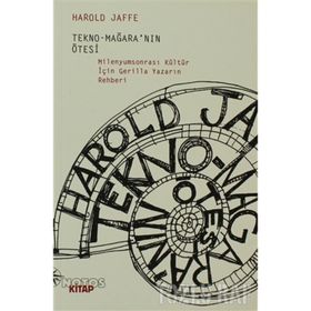 TEKNO-MAĞARA´NIN ÖTESİ - HAROLD JAFFE