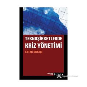 TEKNO ŞIRKETLERDE KRIZ YÖNETIMI - AYTAÇ MESTÇI