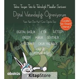 Tekno Tavşan Tata ile Dijital Vatandaşlığı Öğreniyorum - Yeşim Özen
