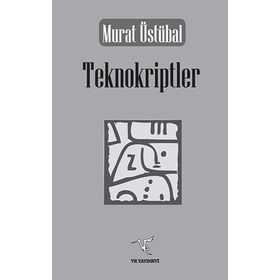 Teknokriptler - Murat Üstübal