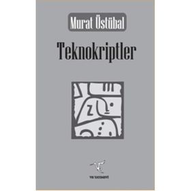 Teknokriptler - Murat Üstübal