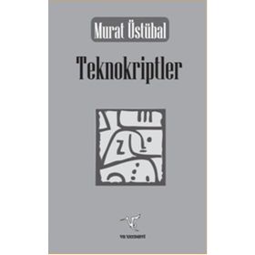 Teknokriptler - Murat Üstübal