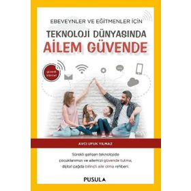 Teknoloji Dünyasında Ailem Güvende - Avcı Ufuk Yılmaz