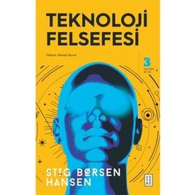 Teknoloji Felsefesi - Talip Kabadayı