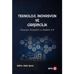 Teknoloji İnovasyon ve Girişimcilik Beta Yayınları