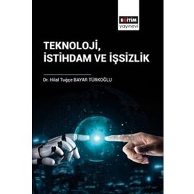 Teknoloji İstihdam ve İşsizlik Eğitim Yayınevi