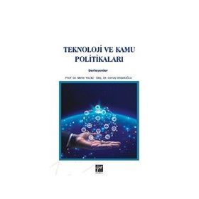 Teknoloji ve Kamu Politikaları - Mete Yıldız Cenay Babaoğlu
