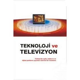 TEKNOLOJI VE TELEVIZYON - N. TÜLAY ŞEKER