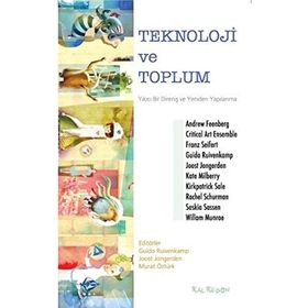 Teknoloji Ve Toplum - Andrew Feenberg