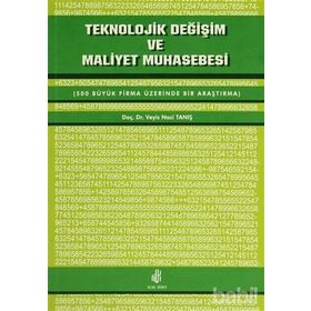TEKNOLOJIK DEĞİŞİM VE MALIYET MUHASEBESI - VEYIS NACI TANIŞ