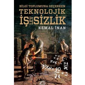 TEKNOLOJIK İŞLEVSİZLİK KITLE ÜRETİMİNDEN YARATICI TASARIMA - KEMAL İNAN