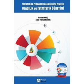 Teknolojik Pedagojik Alan Bilgisi Temelli Olasılık ve İstatistik Öğretimi - Pegem Akademi Yayıncılık