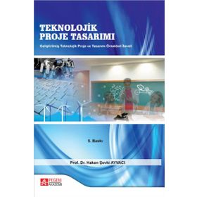 Teknolojik Proje Tasarımı - Pegem Akademi Yayıncılık