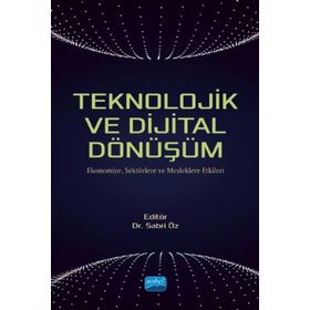 Teknolojik ve Dijital Dönüşüm - Sabri Öz