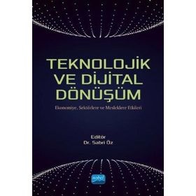 Teknolojik ve Dijital Dönüşüm - Sabri Öz