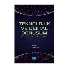Teknolojik ve Dijital Dönüşüm - Sabri Öz