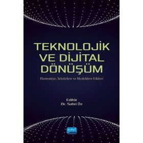 Teknolojik ve Dijital Dönüşüm - Sabri Öz