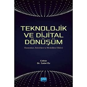 Teknolojik ve Dijital Dönüşüm - Sabri Öz