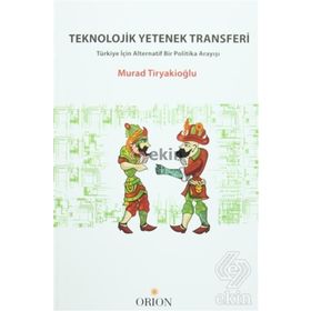 Teknolojik Yetenek Transferi - Murad Tiryakioğlu