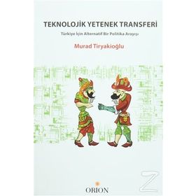Teknolojik Yetenek Transferi - Murad Tiryakioğlu