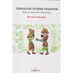 Teknolojik Yetenek Transferi - Murad Tiryakioğlu