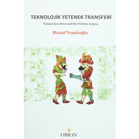 Teknolojik Yetenek Transferi - Murad Tiryakioğlu