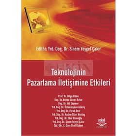 Teknolojinin Pazarlama İletişimine Etkileri - Müge Elden Sinem Yeygel Çakır