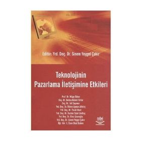 Teknolojinin Pazarlama İletişimine Etkileri - Müge Elden Sinem Yeygel Çakır