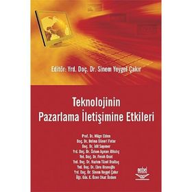 Teknolojinin Pazarlama İletişimine Etkileri - Müge Elden Sinem Yeygel Çakır