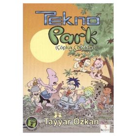 TEKNOPARK 1 - ÇÖPLÜK ÇOCUKLARI - TAYYAR ÖZKAN