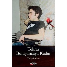 Tekrar Buluşuncaya Kadar - Tülay Pırlant