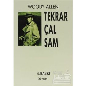 TEKRAR ÇAL SAM - WOODY ALLEN