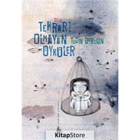 TEKRARI OLMAYAN ÖYKÜLER - TÜLİN DURSUN