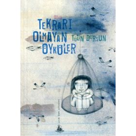 TEKRARI OLMAYAN ÖYKÜLER - TÜLİN DURSUN