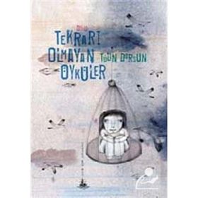 TEKRARI OLMAYAN ÖYKÜLER - TÜLİN DURSUN