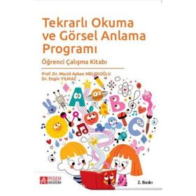 Tekrarlı Okuma ve Görsel Anlama Programı Öğrenci Çalışma Kitabı - Pegem Akademi Yayıncılık