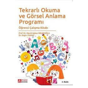 Tekrarlı Okuma ve Görsel Anlama Programı Öğrenci Çalışma Kitabı - Pegem Akademi Yayıncılık