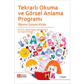 Tekrarlı Okuma ve Görsel Anlama Programı Öğrenci Çalışma Kitabı - Pegem Akademi Yayıncılık