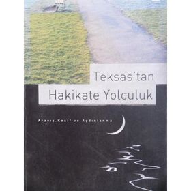 TEKSAS´TAN HAKIKATE YOLCULUK - NAJLA TAMMY İLHAN