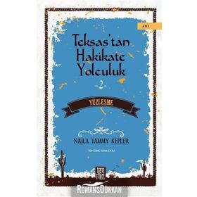 Teksas’tan Hakikate Yolculuk - Najla Tammy Kepler