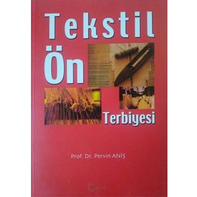 TEKSTIL ÖN TERBIYESI - PERVIN ANİŞ