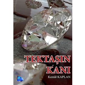 TEKTAŞIN KANI - KEMAL KAPLAN