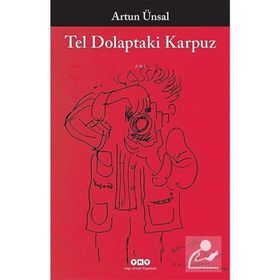 Tel Dolaptaki Karpuz - Artun Ünsal