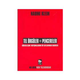 Tel Örgüler ve Pencereler - Naomi Klein