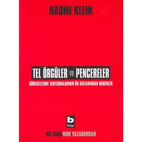 Tel Örgüler ve Pencereler - Naomi Klein